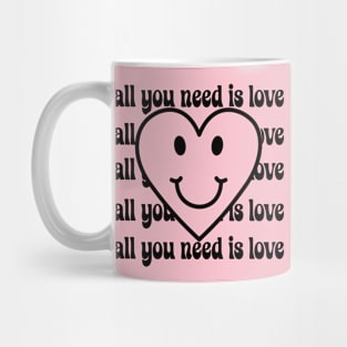 All you need is Love Mug